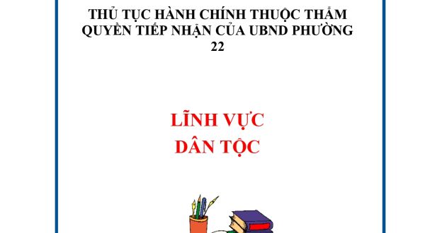 LĨNH VỰC DÂN TỘC:1.Thủ tục công nhận người có uy tín trong đồng bào dân tộc thiểu số