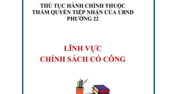 CHÍNH SÁCH CÓ CÔNG:3.Thủ tục giải quyết chế độ đối với Anh hùng lực lượng vũ trang nhân dân, Anh hùng lao động trong thời kỳ kháng chiến phần 1